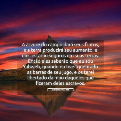 Picture 05 - Ezequiel 34:27 BSL - A árvore do campo dará seus frutos, e a terra - Bible Verse Picture