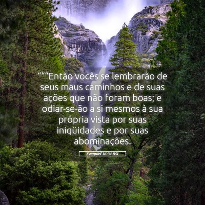 Picture 05 - Ezequiel 36:31 BSL - “““Então vocês se lembrarão de seus maus - Bible Verse Picture