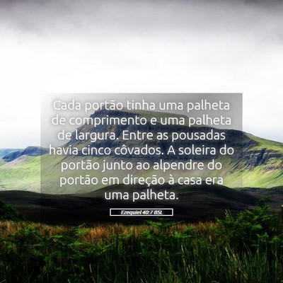 Picture 05 - Ezequiel 40:7 BSL - Cada portão tinha uma palheta de comprimento e - Bible Verse Picture