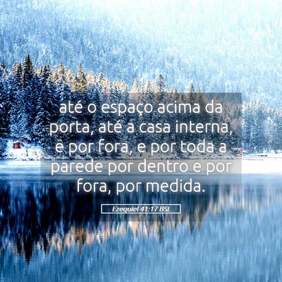 Picture 05 - Ezequiel 41:17 BSL - até o espaço acima da porta, até a casa - Bible Verse Picture