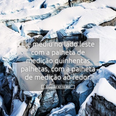 Picture 05 - Ezequiel 42:16 BSL - Ele mediu no lado leste com a palheta de - Bible Verse Picture