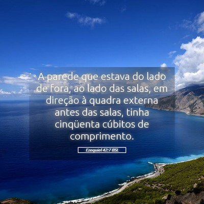 Picture 05 - Ezequiel 42:7 BSL - A parede que estava do lado de fora, ao lado das - Bible Verse Picture