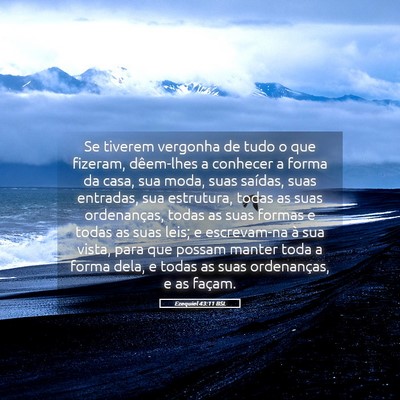 Picture 05 - Ezequiel 43:11 BSL - Se tiverem vergonha de tudo o que fizeram, - Bible Verse Picture