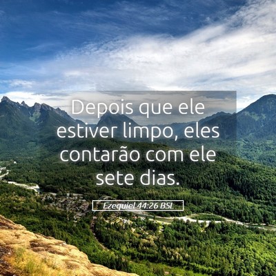 Picture 05 - Ezequiel 44:26 BSL - Depois que ele estiver limpo, eles contarão com - Bible Verse Picture