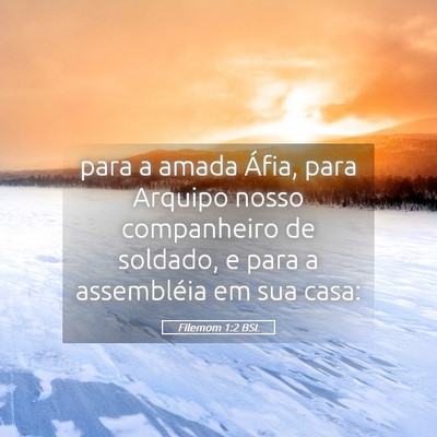Picture 05 - Filemom 1:2 BSL - para a amada Áfia, para Arquipo nosso - Bible Verse Picture