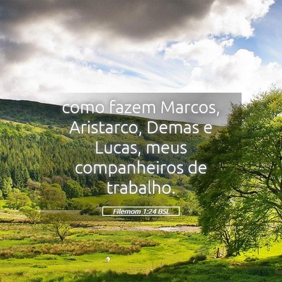 Picture 05 - Filemom 1:24 BSL - como fazem Marcos, Aristarco, Demas e Lucas, meus - Bible Verse Picture