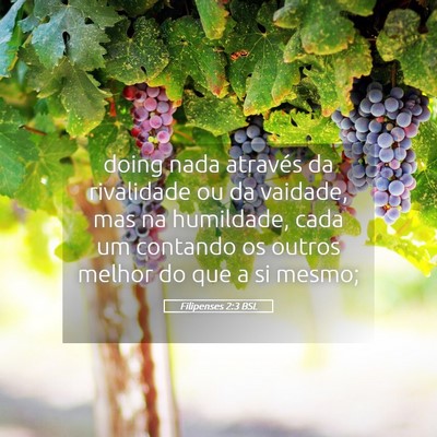 Picture 05 - Filipenses 2:3 BSL - doing nada através da rivalidade ou da vaidade, - Bible Verse Picture