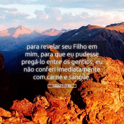 Picture 05 - Gálatas 1:16 BSL - para revelar seu Filho em mim, para que eu - Bible Verse Picture