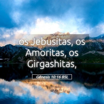 Picture 05 - Gênesis 10:16 BSL - os Jebusitas, os Amoritas, os - Bible Verse Picture