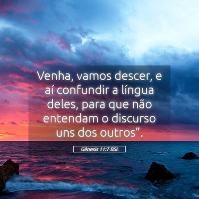 Picture 05 - Gênesis 11:7 BSL - Venha, vamos descer, e aí confundir a língua - Bible Verse Picture