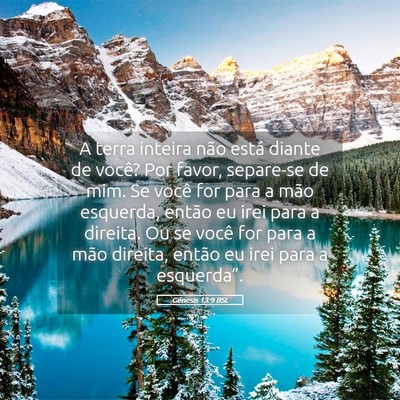Picture 05 - Gênesis 13:9 BSL - A terra inteira não está diante de você? Por - Bible Verse Picture