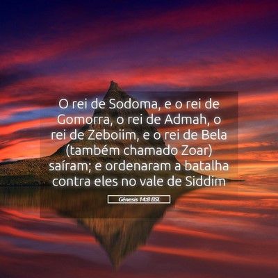 Picture 05 - Gênesis 14:8 BSL - O rei de Sodoma, e o rei de Gomorra, o rei de - Bible Verse Picture