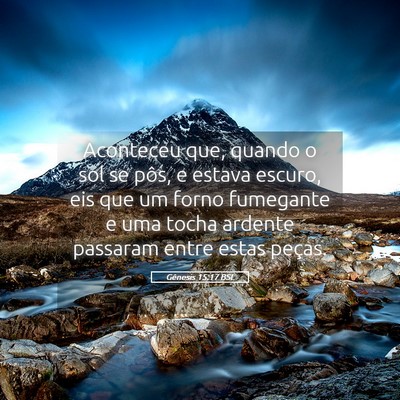Picture 05 - Gênesis 15:17 BSL - Aconteceu que, quando o sol se pôs, e estava - Bible Verse Picture