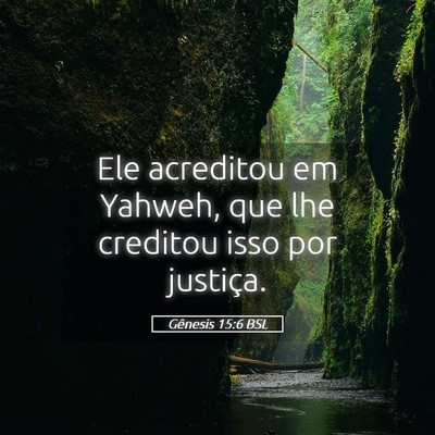 Picture 05 - Gênesis 15:6 BSL - Ele acreditou em Yahweh, que lhe creditou isso - Bible Verse Picture