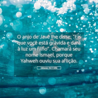Picture 05 - Gênesis 16:11 BSL - O anjo de Javé lhe disse: “Eis que você está - Bible Verse Picture