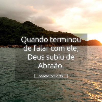 Picture 05 - Gênesis 17:22 BSL - Quando terminou de falar com ele, Deus subiu de - Bible Verse Picture