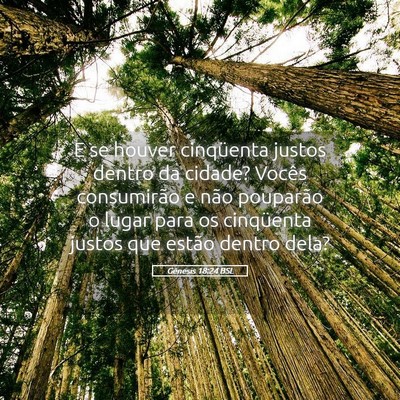 Picture 05 - Gênesis 18:24 BSL - E se houver cinqüenta justos dentro da cidade? - Bible Verse Picture