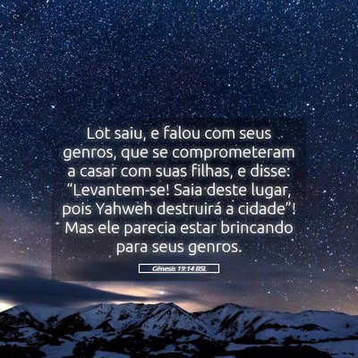 Picture 05 - Gênesis 19:14 BSL - Lot saiu, e falou com seus genros, que se - Bible Verse Picture