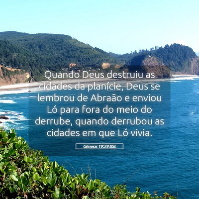 Picture 05 - Gênesis 19:29 BSL - Quando Deus destruiu as cidades da planície, - Bible Verse Picture