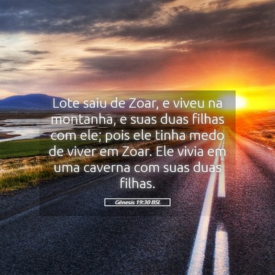Picture 05 - Gênesis 19:30 BSL - Lote saiu de Zoar, e viveu na montanha, e suas - Bible Verse Picture