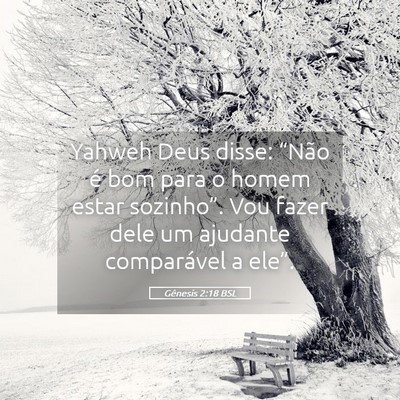 Picture 05 - Gênesis 2:18 BSL - Yahweh Deus disse: “Não é bom para o homem - Bible Verse Picture