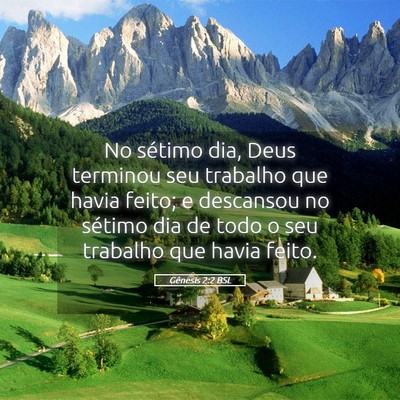 Picture 05 - Gênesis 2:2 BSL - No sétimo dia, Deus terminou seu trabalho que - Bible Verse Picture