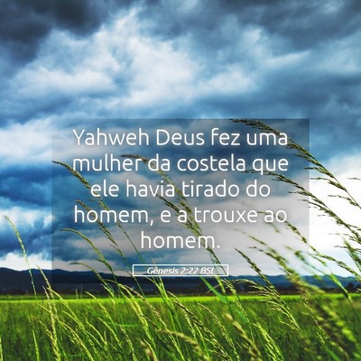 Picture 05 - Gênesis 2:22 BSL - Yahweh Deus fez uma mulher da costela que ele - Bible Verse Picture