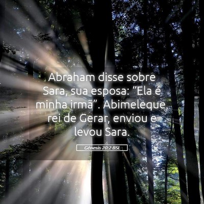 Picture 05 - Gênesis 20:2 BSL - Abraham disse sobre Sara, sua esposa: “Ela é - Bible Verse Picture