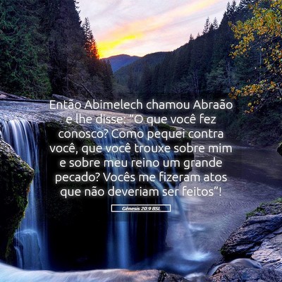 Picture 05 - Gênesis 20:9 BSL - Então Abimelech chamou Abraão e lhe disse: “O - Bible Verse Picture