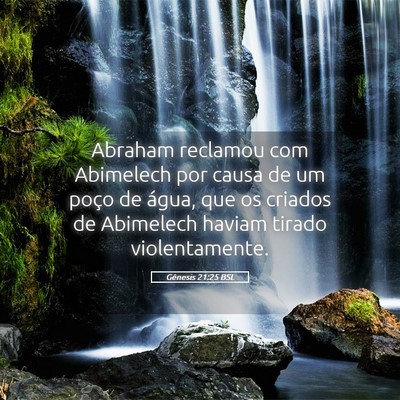 Picture 05 - Gênesis 21:25 BSL - Abraham reclamou com Abimelech por causa de um - Bible Verse Picture