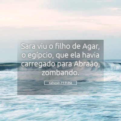 Picture 05 - Gênesis 21:9 BSL - Sara viu o filho de Agar, o egípcio, que ela - Bible Verse Picture