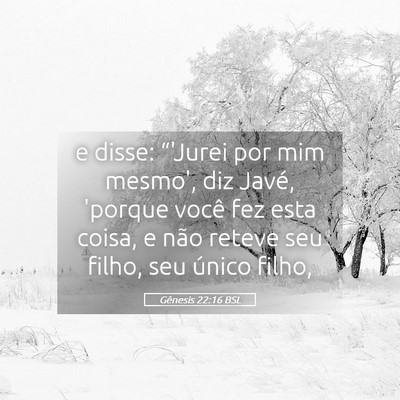 Picture 05 - Gênesis 22:16 BSL - e disse: “'Jurei por mim mesmo', diz Javé, - Bible Verse Picture