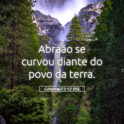 Picture 05 - Gênesis 23:12 BSL - Abraão se curvou diante do povo da - Bible Verse Picture