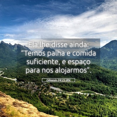 Picture 05 - Gênesis 24:25 BSL - Ela lhe disse ainda: “Temos palha e comida - Bible Verse Picture