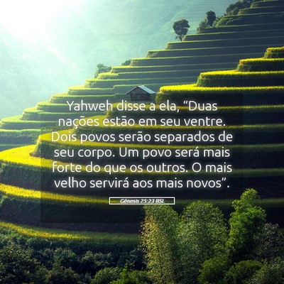 Picture 05 - Gênesis 25:23 BSL - Yahweh disse a ela, “Duas nações estão em - Bible Verse Picture