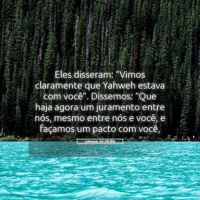 Picture 05 - Gênesis 26:28 BSL - Eles disseram: “Vimos claramente que Yahweh - Bible Verse Picture
