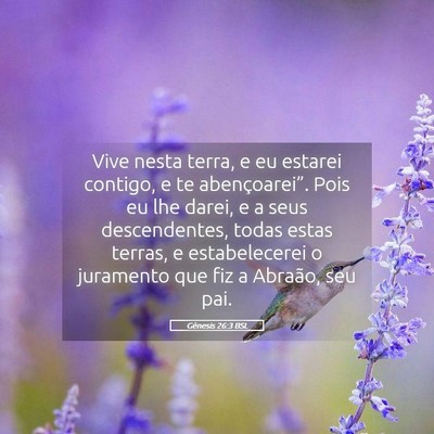 Picture 05 - Gênesis 26:3 BSL - Vive nesta terra, e eu estarei contigo, e te - Bible Verse Picture