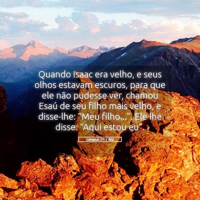 Picture 05 - Gênesis 27:1 BSL - Quando Isaac era velho, e seus olhos estavam - Bible Verse Picture