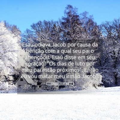 Picture 05 - Gênesis 27:41 BSL - Esau odiava Jacob por causa da bênção com a - Bible Verse Picture