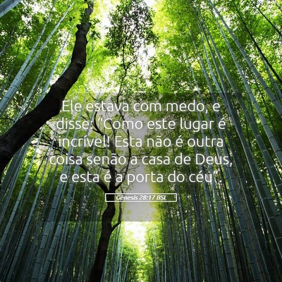 Picture 05 - Gênesis 28:17 BSL - Ele estava com medo, e disse: “Como este lugar - Bible Verse Picture