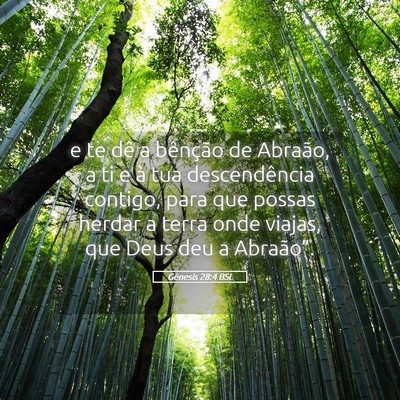 Picture 05 - Gênesis 28:4 BSL - e te dê a bênção de Abraão, a ti e à tua - Bible Verse Picture