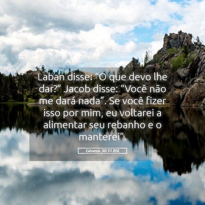Picture 05 - Gênesis 30:31 BSL - Laban disse: “O que devo lhe dar?” Jacob - Bible Verse Picture
