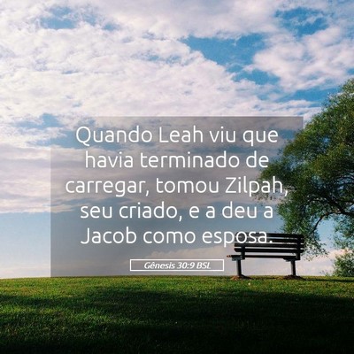 Picture 05 - Gênesis 30:9 BSL - Quando Leah viu que havia terminado de carregar, - Bible Verse Picture