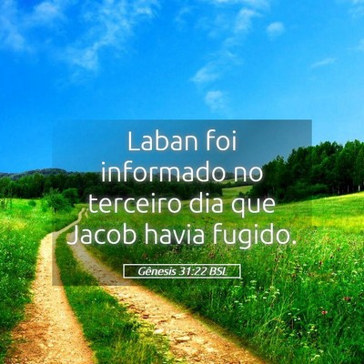 Picture 05 - Gênesis 31:22 BSL - Laban foi informado no terceiro dia que Jacob - Bible Verse Picture