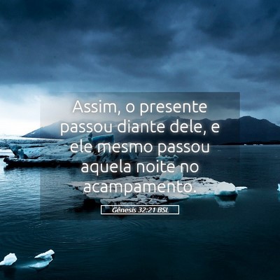 Picture 05 - Gênesis 32:21 BSL - Assim, o presente passou diante dele, e ele mesmo - Bible Verse Picture