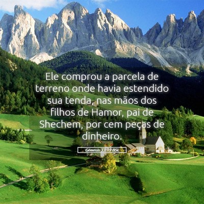 Picture 05 - Gênesis 33:19 BSL - Ele comprou a parcela de terreno onde havia - Bible Verse Picture