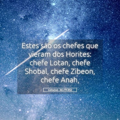 Picture 05 - Gênesis 36:29 BSL - Estes são os chefes que vieram dos Horites: - Bible Verse Picture