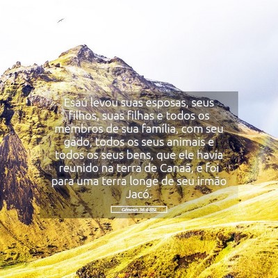 Picture 05 - Gênesis 36:6 BSL - Esaú levou suas esposas, seus filhos, suas - Bible Verse Picture