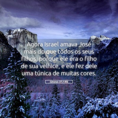 Picture 05 - Gênesis 37:3 BSL - Agora Israel amava José mais do que todos os - Bible Verse Picture