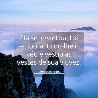 Picture 05 - Gênesis 38:19 BSL - Ela se levantou, foi embora, tirou-lhe o véu e - Bible Verse Picture